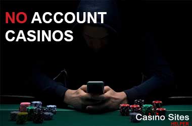 No Account Casinos