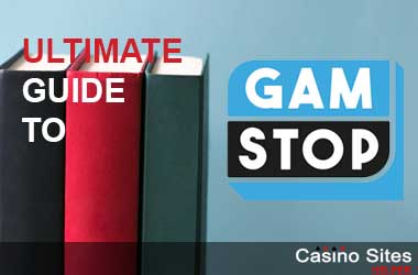 Ultimate Guide To GamStop